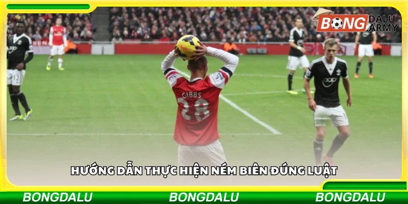 Cách thực hiện ném biên đúng luật