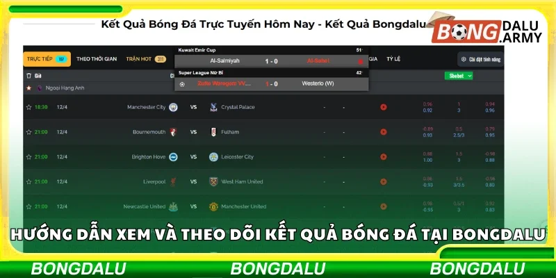 Cách xem và theo dõi kết quả bóng đá tại Bongdalu