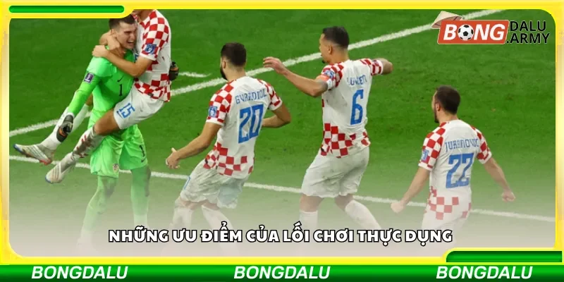 Những ưu điểm của lối chơi thực dụng