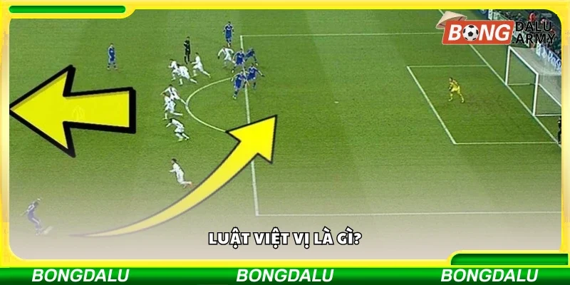 Tìm hiểu về luật việt vị 