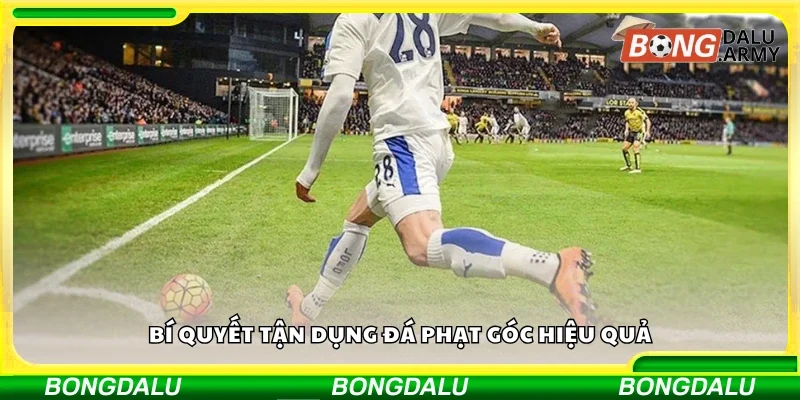 Cách tận dụng đá phạt góc hiệu quả