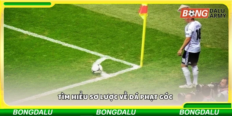 Sơ lược về đá phạt góc